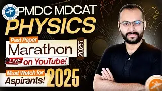 MDCAT Marathon 2025 | Part 01 | Class 11 | Physics | Complete Course Revision | PYQs