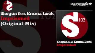 Shogun feat. Emma Lock - Imprisoned (Original Mix)