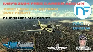 MSFS 2024 NeoFly 4 Ep. 5 Renting our First Aircraft. First look at the Piper PA-28 from Just Flight