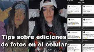 TIPS SOBRE EDICIÓN DE FOTOS EN EL CELULAR + APPS 📱