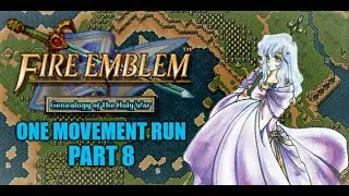 Fire Emblem: Genealogy of the Holy War - One Movement Run Part : 8 - Silence but Deadly