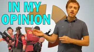 My Opinions on Team Fortress 2