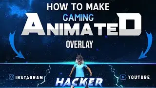 How To Make Gaming Animated Overlay || On Android