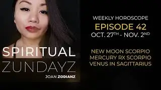 Weekly Horoscope (New Moon + Mercury RX Scorpio + Venus Sagittarius) - Spiritual Zundayz