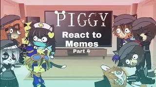 Piggy to memes part 4 (read descriptions)