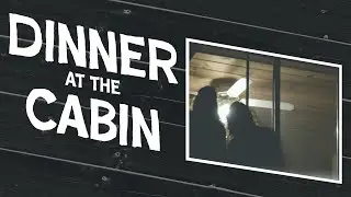 Dinner At the Cabin, Suspense Thriller Short Film 2022
