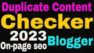 How To Check Duplicate Content | Plagiarism Checker | How To Check Unique Content | Best Way 2023