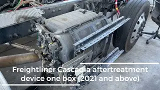 ATD System Episode 9: Freightliner Cascadia aftertreatment device one box (2021 and above)