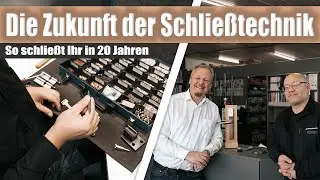 Schließzylinder | Die Zukunft der Schließtechnik