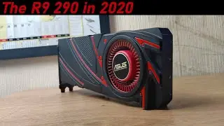 The R9 290 in 2020