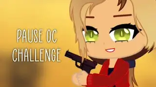 PAUSE OC CHALLENGE
