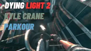 Kyle Crane in Dying Light 2 - Parkour