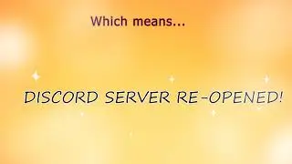 Discord server re-opened!!