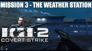 Project I.G.I. 2 - Mission 3 - The Weather Station