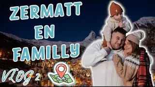 VLOG - Zermatt en Familly