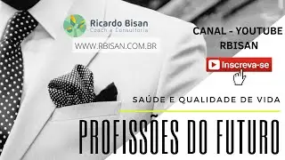 PROFISSÕES DO FUTURO - Saúde e Qualidade de Vida e as PROFISSÕES MAIS COTADAS NESTA ÁREA.