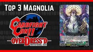 TOP 3 MAGNOLIA Cardfight Con Overdress INVITATIONAL Tournament Report