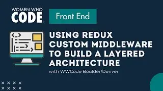 Using Redux Custom Middleware to build a Layered Architecture