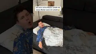 Ich wenn meine Mutter schläft VS. meine Mutter wenn ich schlafe😂 itsofficialmarco