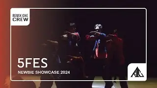 [THE NEWBIES’S SHOWCASE 2024 | LET’S DANCE] NHÓM 5FES | REMIX ONE CREW