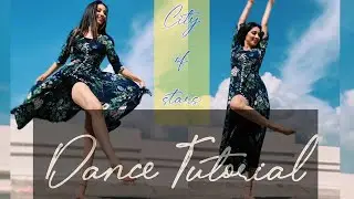 City of Stars Dance Cover + Tutorial | Vrushika Mehta | la la land