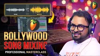 Essential Tips for Professional BOLLYWOOD Song Mixing in FL Studio