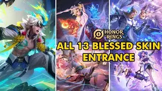 ALL 13 BLESSED SKIN ENTRANCE | HONOR OF KINGS