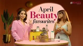 April Beauty Favourites - Our Top 8 Beauty Product Picks | Beauty Stop | SSBeauty