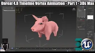 Unreal 4.8 Timeline Vertex Animation - Part 1 - 3Ds Max