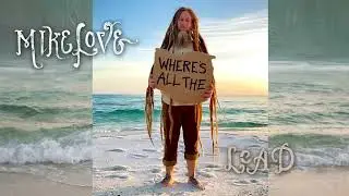 Mike Love - Leaders Pt. 3 (Official Audio)