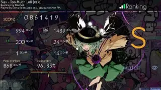 Slax - Too Much Loli [x1.0] 96.35% acc Osu!Mania