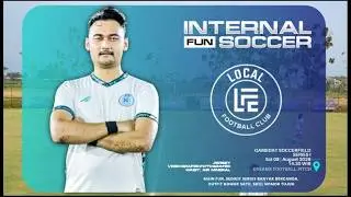 MATCH 2 | LOCAL FC | FUN INTERNAL GAMES AGUSTUS | DREAMS FOOTBALL PITCH