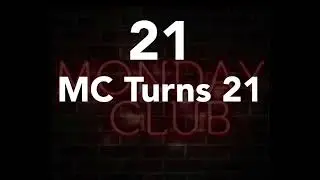 21 - MC Turns 21
