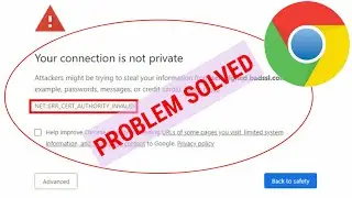 your connection is not private solution || NET::ERR_CERT_COMMON_NAME_INVALID error in Google Chrome