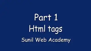 HTML tags -- HTML tutorial in Hindi (Part - 1)