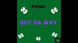 Out Da' Way