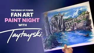 Taytayski's Fan Art Paint Night Tutorial: The Rings of Power