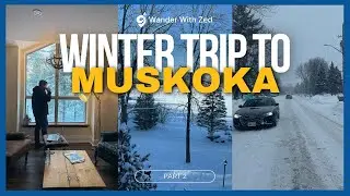Winter Vacation to Muskoka | Winter Drive Muskoka to Toronto | Part 2