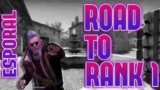 ROAD TO RANK 1 ON ESPORTAL | CS:GO