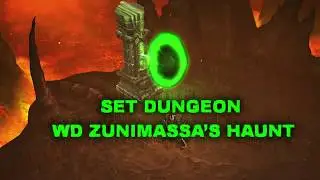 Set Dungeon WD Zunimassa’s Haunt