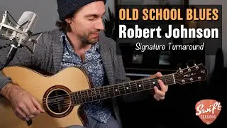 Robert Johnson's Signature Turnaround | Old School Blues Guitar Intro