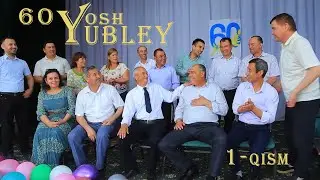 60 YOSH YUBLEY BOTIROV BAXODIR 1 - QISIM 25.04.2024 YIL