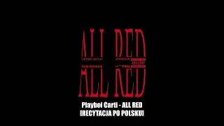 Playboi Carti - ALL RED [RECYTACJA PO POLSKU]