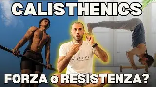 CALISTHENICS - disciplina di FORZA o RESISTENZA?
