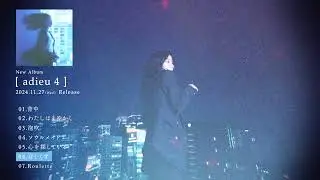 [ adieu 4 ] all songs preview
