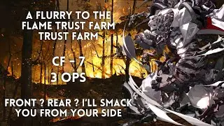 [Arknights] A Flurry To The Flame Trust Farm CF-7 3 Operators