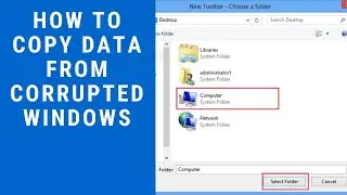 How to Recover  or Copy Data from Corrupted Windows 10 OS