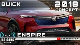 2018 BUICK ENSPIRE CONCEPT Review