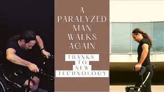 A Paralyzed Man Walks Again, Thanks To New Technology