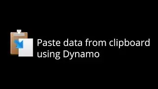 Paste data from clipboard using Dynamo
